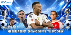 Kèo châu Á 8XBET